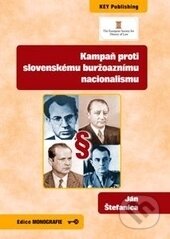 Kampaň proti slovenskému buržoaznímu nacionalismu - Ján Štefanica, Key publishing, 2017