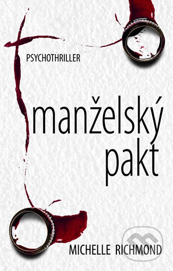 Kniha: Manželský pakt (Michelle Richmond). Domino, 2017 Kniha: Manželský pakt (Michelle Richmond). Domino, 2017