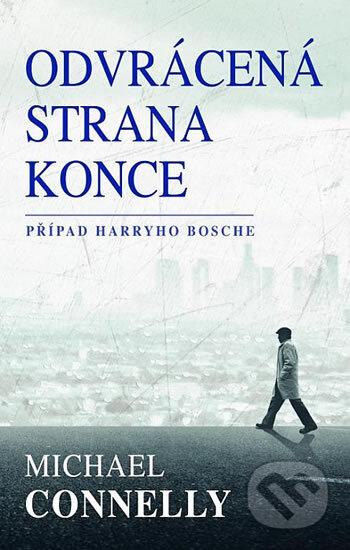 Kniha: Odvrácená strana konce (Michael Connelly). Domino, 2017 Kniha: Odvrácená strana konce (Michael Connelly). Domino, 2017