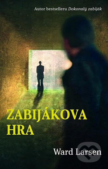 Kniha: Zabijákova hra (Ward Larsen). Domino, 2017 Kniha: Zabijákova hra (Ward Larsen). Domino, 2017