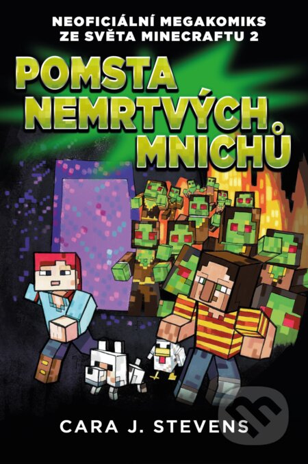 Kniha: Pomsta nemrtvých mnichů (Cara J. Stevens). Computer Press, 2017 Kniha: Pomsta nemrtvých mnichů (Cara J. Stevens). Computer Press, 2017