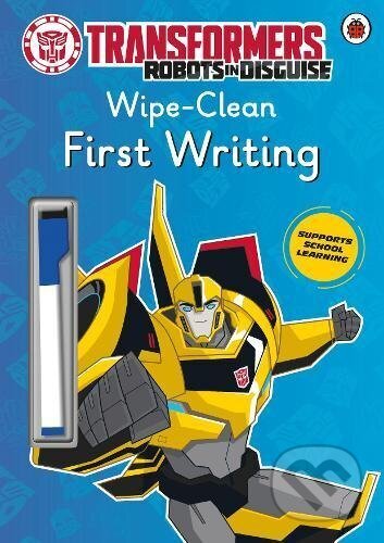 Kniha: Transformers: Robots in Disguise - Wipe-Clean First Writing (Ladybird Books). Ladybird Books, 2017 Kniha: Transformers: Robots in Disguise - Wipe-Clean First Writing (Ladybird Books). Ladybird Books, 2017