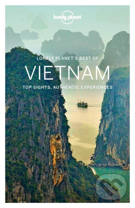 Kniha: Best Of Vietnam (Anna Kaminski, Benedict Walker, Brett Atkinson, Iain Stewart, Jessica Lee a Phillip Tang). Lonely Planet, 2017 Kniha: Best Of Vietnam (Anna Kaminski, Benedict Walker, Brett Atkinson, Iain Stewart, Jessica Lee a Phillip Tang). Lonely Planet, 2017