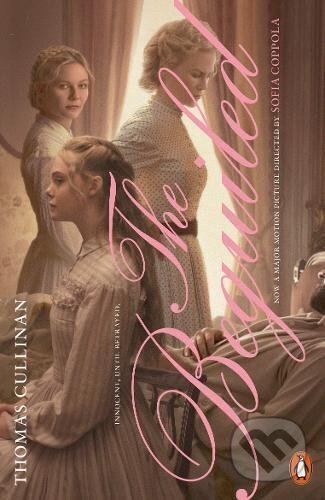 Kniha: The Beguiled (Thomas Cullinan). Penguin Books, 2017 Kniha: The Beguiled (Thomas Cullinan). Penguin Books, 2017