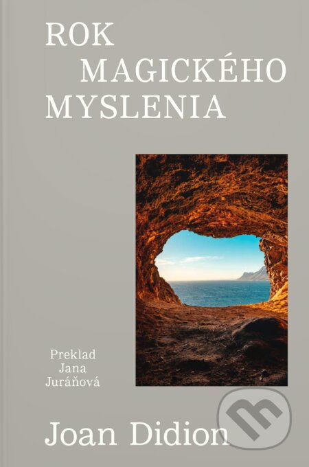 E-kniha: Rok magického myslenia (Joan Didion). BRAK, 2024 E-kniha: Rok magického myslenia (Joan Didion). BRAK, 2024