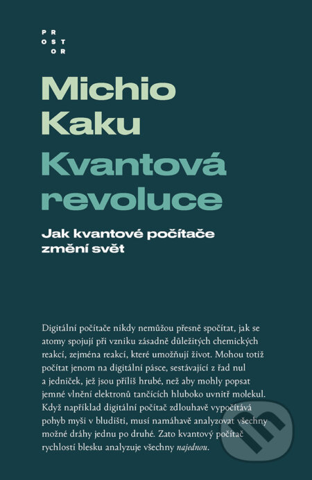 E-kniha: Kvantová revoluce (Michio Kaku). Prostor, 2024 E-kniha: Kvantová revoluce (Michio Kaku). Prostor, 2024