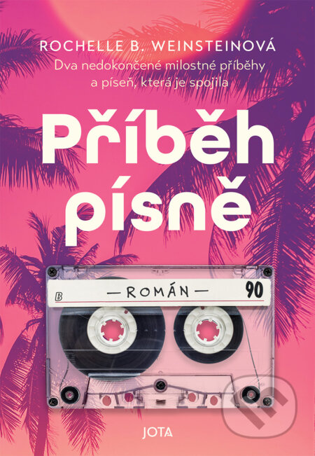 E-kniha: Příběh písně (Rochelle B. Weinstein). Jota, 2024 E-kniha: Příběh písně (Rochelle B. Weinstein). Jota, 2024