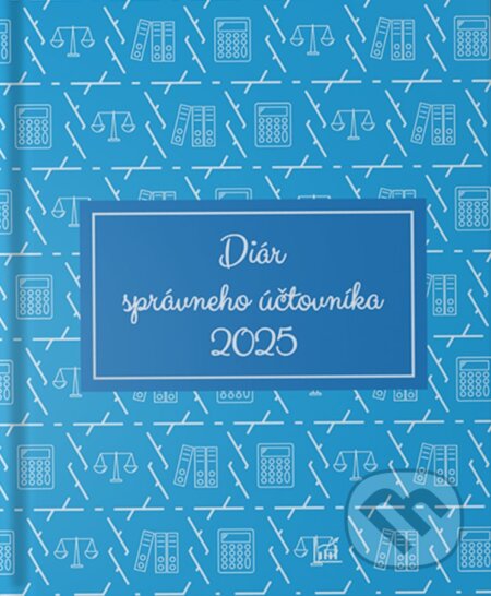 Diár správneho účtovníka 2025 (Martin Tužinský). ProFuturion accounting, 2024 Diár správneho účtovníka 2025 (Martin Tužinský). ProFuturion accounting, 2024