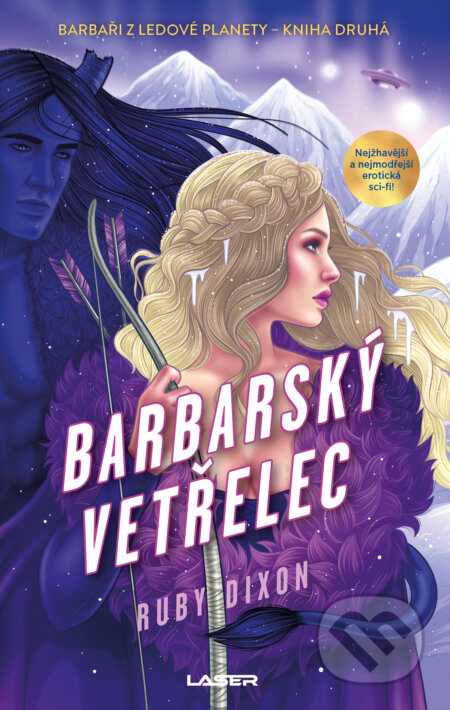 E-kniha: Barbarský vetřelec (Ruby Dixon). Laser books, 2024 E-kniha: Barbarský vetřelec (Ruby Dixon). Laser books, 2024