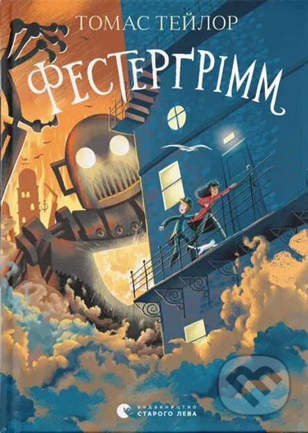 Kniha: Festergrimm (Thomas Taylor). Old Lion Publishing House, 2024 Kniha: Festergrimm (Thomas Taylor). Old Lion Publishing House, 2024