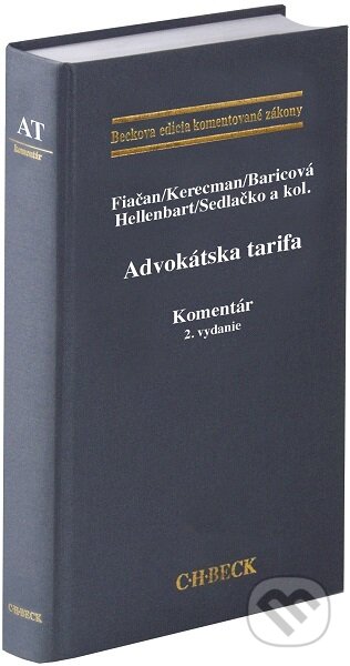Kniha: Advokátska tarifa. Komentár (Autorský kolektív). C. H. Beck SK, 2024 Kniha: Advokátska tarifa. Komentár (Autorský kolektív). C. H. Beck SK, 2024