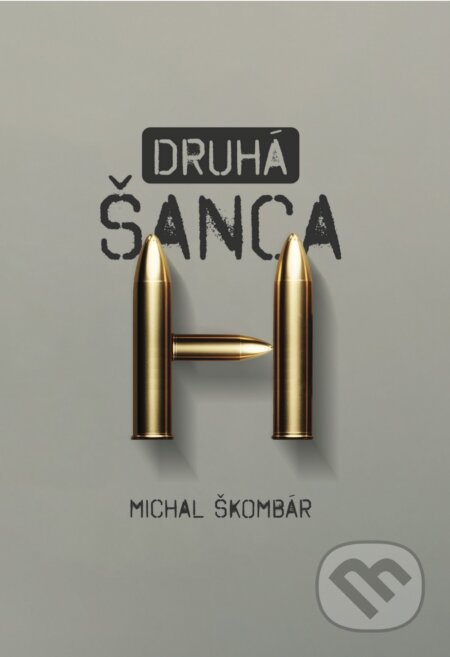 Kniha: Druhá šanca (Michal Škombár). Michal Škombár, 2024 Kniha: Druhá šanca (Michal Škombár). Michal Škombár, 2024
