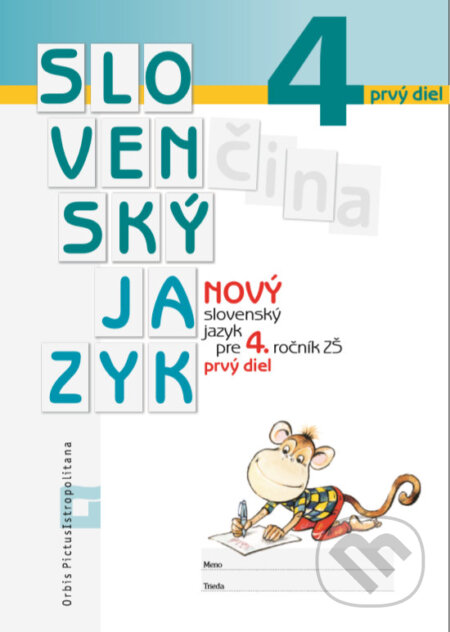 Kniha: Nový Slovenský jazyk pre 4. ročník ZŠ - 1. diel (pracovná učebnica) (Romana Culková a Zuzana Stankovianska). Orbis Pictus Istropolitana, 2024 Kniha: Nový Slovenský jazyk pre 4. ročník ZŠ - 1. diel (pracovná učebnica) (Romana Culková a Zuzana Stankovianska). Orbis Pictus Istropolitana, 2024