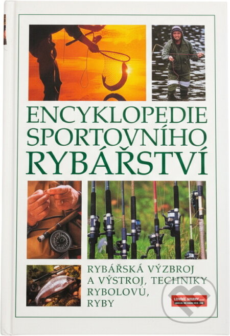 Kniha: Encyklopedie sportovního rybářství : ryby, rybářská výzbroj a výstroj, techniky rybolovu (). , 2005 Kniha: Encyklopedie sportovního rybářství : ryby, rybářská výzbroj a výstroj, techniky rybolovu (). , 2005