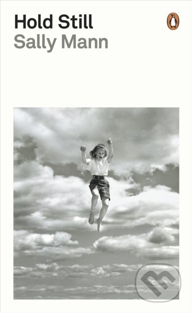 Kniha: Hold Still (Sally Mann). Penguin Classics, 2024 Kniha: Hold Still (Sally Mann). Penguin Classics, 2024