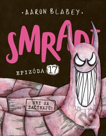 Kniha: Smradi: Epizóda 17 (Aaron Blabey). Albatros SK, 2025 Kniha: Smradi: Epizóda 17 (Aaron Blabey). Albatros SK, 2025
