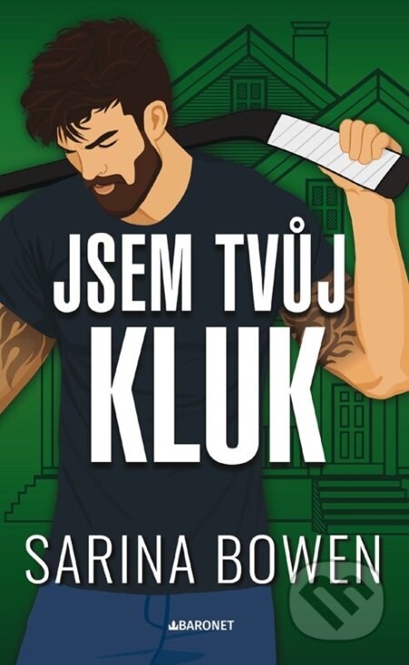 Kniha: Jsem tvůj kluk (Sarina Bowen). Baronet, 2025 Kniha: Jsem tvůj kluk (Sarina Bowen). Baronet, 2025