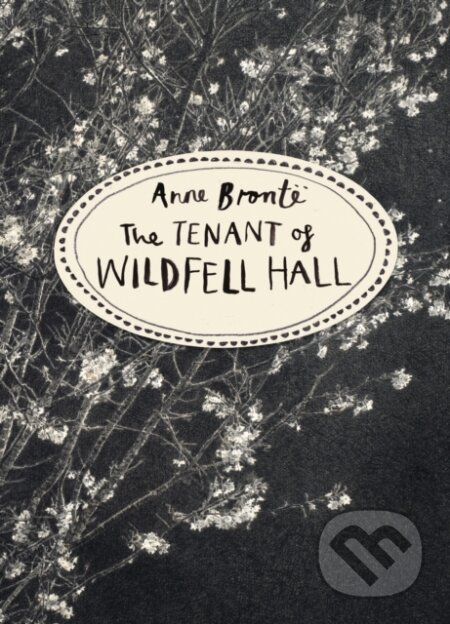 Kniha: The Tenant of Wildfell Hall (Anne Bronte). Vintage, 2015 Kniha: The Tenant of Wildfell Hall (Anne Bronte). Vintage, 2015