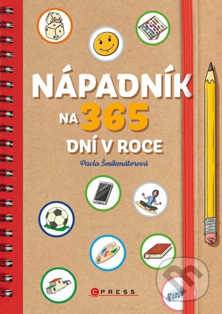 Kniha: Nápadník na 365 dní v roce (Pavla Šmikmátorová). CPRESS, 2025 Kniha: Nápadník na 365 dní v roce (Pavla Šmikmátorová). CPRESS, 2025