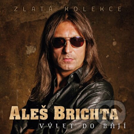 Hudobné CD: Aleš Brichta: Výlet do bájí / Zlatá kolekce (Hudobné albumy). Hudobné albumy, 2024 Hudobné CD: Aleš Brichta: Výlet do bájí / Zlatá kolekce (Hudobné albumy). Hudobné albumy, 2024