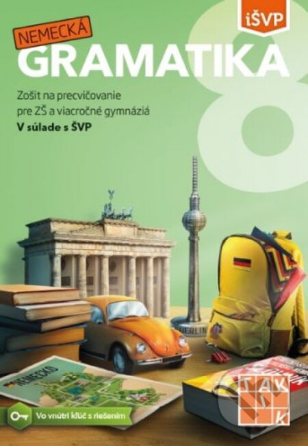 Kniha: Nemecká gramatika 8 (Taktik). Taktik, 2024 Kniha: Nemecká gramatika 8 (Taktik). Taktik, 2024