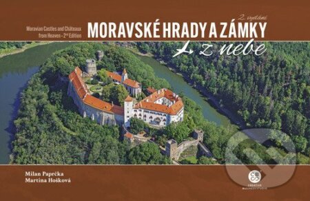 Kniha: Moravské hrady a zámky (Milan Paprčka a Martina Hošková). CBS, 2024 Kniha: Moravské hrady a zámky (Milan Paprčka a Martina Hošková). CBS, 2024