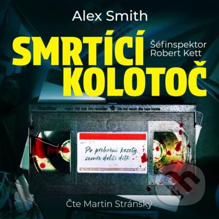 Kniha: Smrtící kolotoč (Alex Smith). Kanopa, 2024 Kniha: Smrtící kolotoč (Alex Smith). Kanopa, 2024