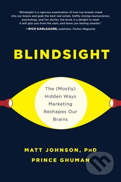 Kniha: Blindsight (Matt Johnson a Prince Ghuman). BenBella Books, 2020 Kniha: Blindsight (Matt Johnson a Prince Ghuman). BenBella Books, 2020