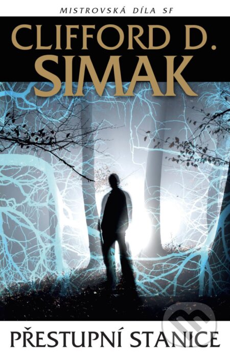 Kniha: Přestupní stanice (Clifford D. Simak). Laser books, 2025 Kniha: Přestupní stanice (Clifford D. Simak). Laser books, 2025