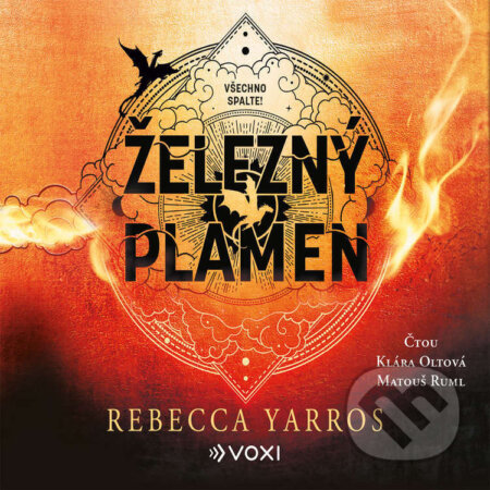 Audiokniha: Železný plamen (Rebecca Yarros). Voxi, 2024 Audiokniha: Železný plamen (Rebecca Yarros). Voxi, 2024