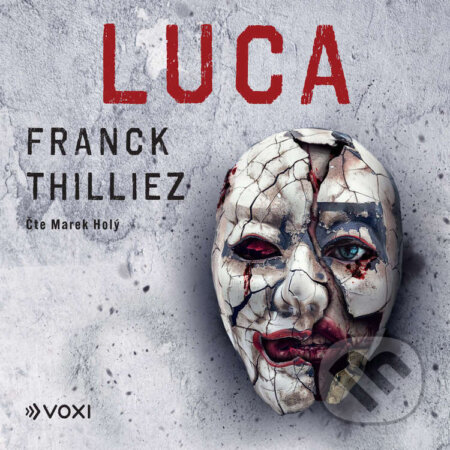 Audiokniha: Luca (Franck Thilliez). Voxi, 2024 Audiokniha: Luca (Franck Thilliez). Voxi, 2024