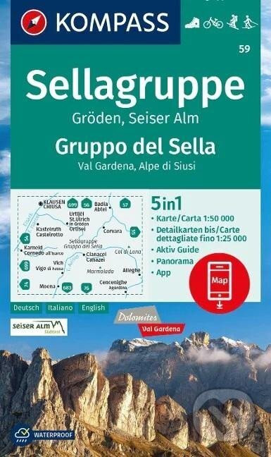 Sellagruppe, Gröden, Seiser Alm / Gruppo del Sella, Val Gardena, Alpe di Siusi 1:50 000 / turistická mapa KOMPASS 59 (Marco Polo). Marco Polo, 2023 Sellagruppe, Gröden, Seiser Alm / Gruppo del Sella, Val Gardena, Alpe di Siusi 1:50 000 / turistická mapa KOMPASS 59 (Marco Polo). Marco Polo, 2023