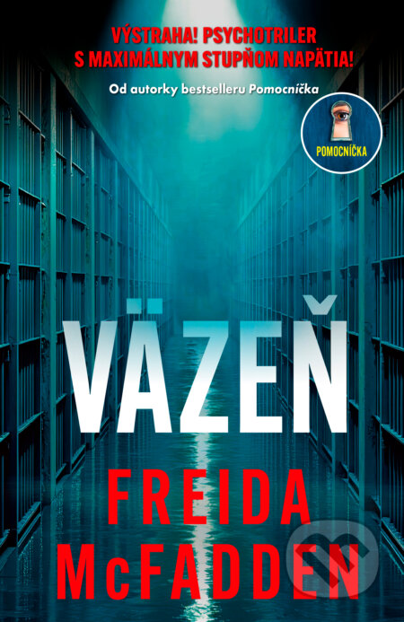 Kniha: Väzeň (Freida McFadden). Motýľ, 2025 Kniha: Väzeň (Freida McFadden). Motýľ, 2025