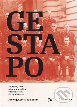 Kniha: Gestapo (Jan Vajskebr a Jan Zumr). Pulchra, 2024 Kniha: Gestapo (Jan Vajskebr a Jan Zumr). Pulchra, 2024