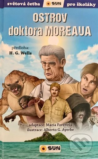 Kniha: Ostrov doktora Moreaua (Herbert George Wells). SUN, 2024 Kniha: Ostrov doktora Moreaua (Herbert George Wells). SUN, 2024