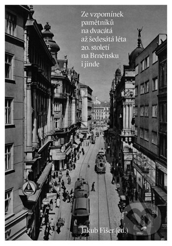 Kniha: Mám to před očima, jako by to bylo dnes (Jakub Fišer). Větrné mlýny, 2024 Kniha: Mám to před očima, jako by to bylo dnes (Jakub Fišer). Větrné mlýny, 2024