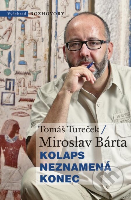 E-kniha: Kolaps neznamená konec (Tomáš Tureček). Vyšehrad, 2024 E-kniha: Kolaps neznamená konec (Tomáš Tureček). Vyšehrad, 2024