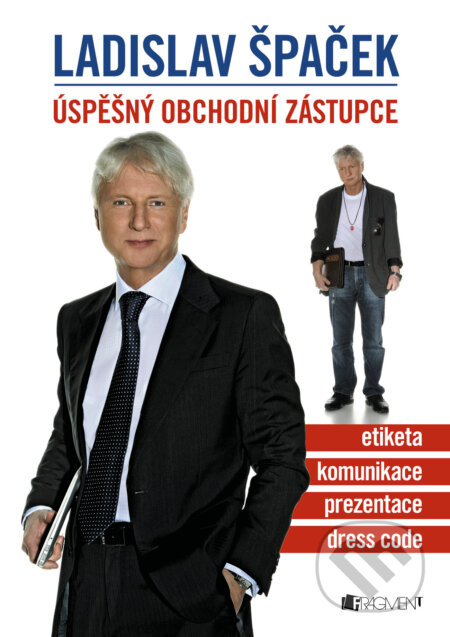 E-kniha: Úspěšný obchodní zástupce (Ladislav Špaček). Nakladatelství Fragment, 2024 E-kniha: Úspěšný obchodní zástupce (Ladislav Špaček). Nakladatelství Fragment, 2024