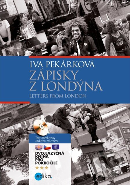 E-kniha: Zápisky z Londýna - Letters from London (Iva Pekárková). Edika, 2024 E-kniha: Zápisky z Londýna - Letters from London (Iva Pekárková). Edika, 2024