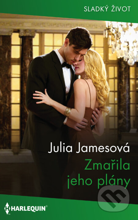 E-kniha: Zmařila jeho plány (Julia James). HarperCollins, 2024 E-kniha: Zmařila jeho plány (Julia James). HarperCollins, 2024