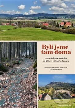 Kniha: Byli jsme tam doma (Eva Koudelková). Nakladatelství Bor, 2017 Kniha: Byli jsme tam doma (Eva Koudelková). Nakladatelství Bor, 2017