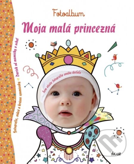 Moja malá princezná (Ikar). Ikar, 2017 Moja malá princezná (Ikar). Ikar, 2017