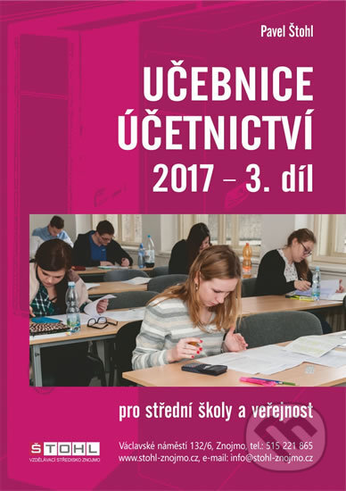 Kniha: Učebnice Účetnictví III. díl 2017 (Pavel Štohl). Ozark Mountain, 2017 Kniha: Učebnice Účetnictví III. díl 2017 (Pavel Štohl). Ozark Mountain, 2017