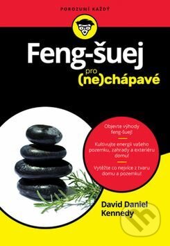 Kniha: Feng Šuej pro (ne)chápavé (David Daniel Kennedy). Svojtka&Co., 2017 Kniha: Feng Šuej pro (ne)chápavé (David Daniel Kennedy). Svojtka&Co., 2017