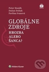 Kniha: Globálne zdroje (Peter Staněk). Wolters Kluwer (Iura Edition), 2017 Kniha: Globálne zdroje (Peter Staněk). Wolters Kluwer (Iura Edition), 2017