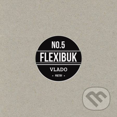 Kniha: Flexibuk No. 5 (Martin Vlado). Dive Buki, 2017 Kniha: Flexibuk No. 5 (Martin Vlado). Dive Buki, 2017