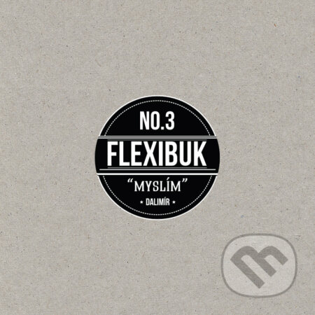 Kniha: Flexibuk No. 3 (Dalimír Stano). Dive Buki, 2017 Kniha: Flexibuk No. 3 (Dalimír Stano). Dive Buki, 2017