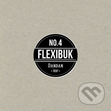 Kniha: Flexibuk No. 4 (Daniel Safanovič a Michaela Knížová). Dive Buki, 2017 Kniha: Flexibuk No. 4 (Daniel Safanovič a Michaela Knížová). Dive Buki, 2017