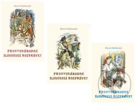Kniha: Prostonárodné slovenské rozprávky (Pavol Dobšinský) Kniha: Prostonárodné slovenské rozprávky (Pavol Dobšinský)