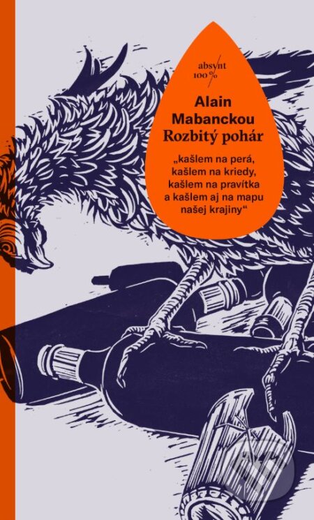 Kniha: Rozbitý pohár (Alain Mabanckou). Absynt, 2018 Kniha: Rozbitý pohár (Alain Mabanckou). Absynt, 2018